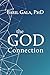 The God Connection by Basil E. Gala