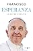 Esperanza. La autobiografía: Memorias del papa Francisco