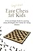 Easy Chess for Kids: A Fun ...