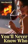 You'll Never Know Who: A Hotwife Story