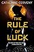 The Rule of Luck (Felicia S...