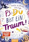 PS: Du bist ein Traum! (PS: Du bist die Beste! 5) (German Edition)
