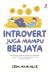 Introvert Juga Mampu Berjaya
