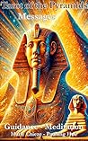 Tarot of the Pyramids: Messages - Guidance - Meditation - Personal and Spiritual Growth - Illustrated with Symbolic Images from Ancient Egypt (Ancient Egyptian Wisdom for Your Modern Life)