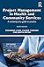 Project Management in Health and Community Services: A contemporary guide to practice