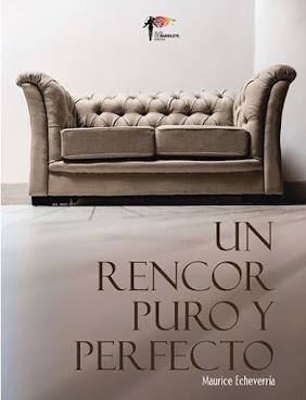 Un rencor puro y perfecto