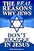 The Real Reasons Why Jews D...