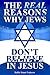 The Real Reasons Why Jews Don’t Believe in Jesus by Rabbi Stuart Federow