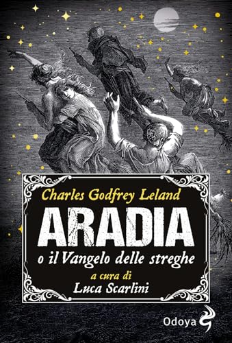 ARADIA, O IL VANGELO DELLE STR (Paperback)