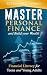 Master Personal Finance and...