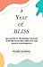 A Year of BLISS: 365 Quotes...