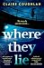 Where they lie