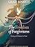 The Freedom of Forgiveness:...