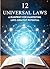 The 12 Universal Laws: A Bl...