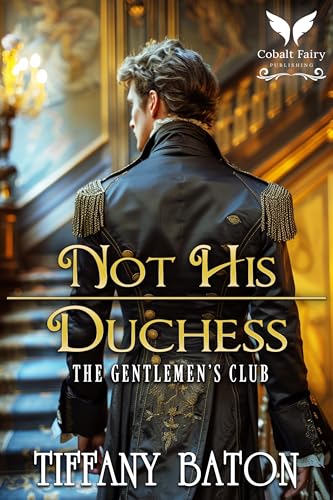 Not His Duchess (The Gentlemen's Club, #1)