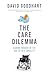 Forum The Care Dilemma Caring Enough in the Age of Sex Equality.
