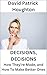 Decisions, Decisions by David P. Houghton