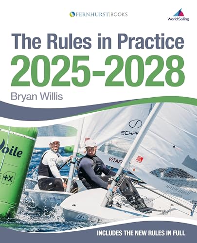 The Rules in Practice 2025-2028: The guide to the rules of sailing around the racecourse (Kindle Edition)