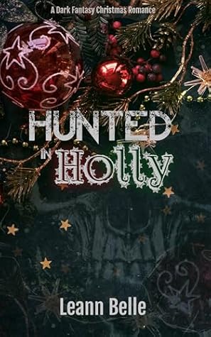 Hunted in Holly