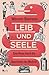 Leib und Seele: Eine Reise durch die Geschichte der Medizin
