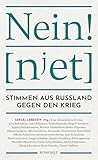 Nein!: Stimmen aus Russland gegen den Krieg (German Edition) Nein!: Stimmen aus Russland gegen den Krieg (German Edition)