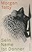 Sein Name ist Donner: Roman | Das unvergessliche Porträt einer indigenen Gemeinschaft in den USA (German Edition)