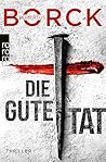 Die gute Tat by Hubertus Borck