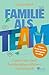Familie als Team: Zusammen ...