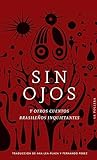 Sin ojos y otros ...