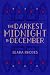 The Darkest Midnight in December by Leara Rhodes