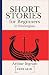 Short Stories for Beginners in Norwegian by Arthur  Ingram