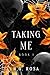 Taking Me (Defiant Souls Book 1)