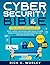 The Cybersecurity Bible: [5 in 1] The All-In-One Guide to Detect, Prevent, and Manage Cyber Threats. Includes Hands-On Exercises to Become an Expert and Lead Your (First) Security Team