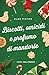 Biscotti, omicidi e profumo di mandorle (Italian Edition)