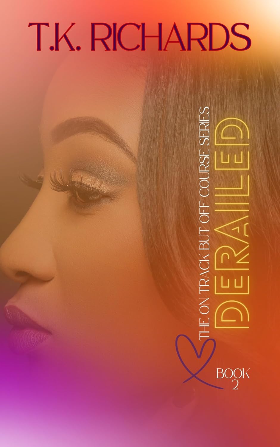Derailed (On Track But Off Course #2)