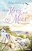Mein Herz will Meer: Ein Küstenroman (Küste, Meer und Sommer – Die schönsten Urlaubsromane von Barbara Erlenkamp 4) (German Edition)