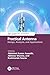Practical Antenna: Design, Analysis, and Applications (Smart Technologies for Engineers and Scientists)
