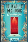 The Dead Guy Next...