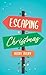 Escaping Christmas