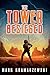 The Tower Besieged (Tower Between Trilogy)