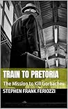 Train to Pretoria...