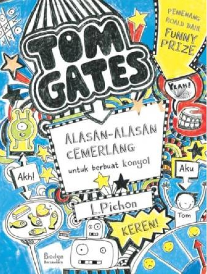 Tom Gates Alasan-Alasan Cemerlang Untuk Berbuat Konyol