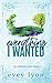 Everything I Wanted (Everhope Road #1)