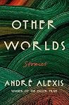 Other Worlds: Sto...