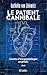 Le patient cannibale: Carnets d'une psychologue en prison
