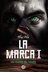LA MARCA I: Los D...