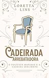 A cadeirada arreb...
