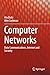Computer Networks: Data Communications, Internet and Security