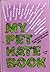My Pet Hate Book