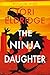 The Ninja Daughter: Lily Wong #1